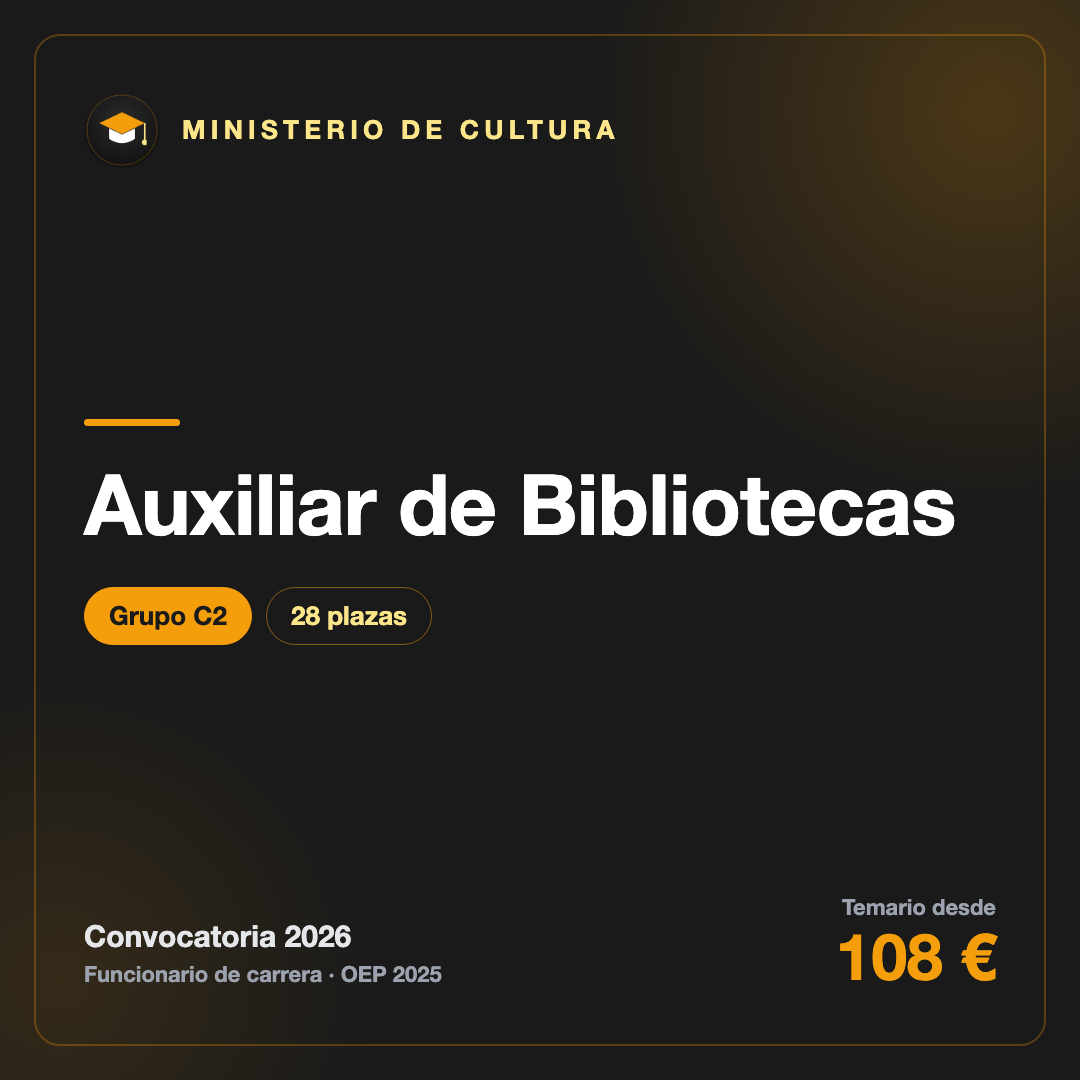 Oposición Auxiliar de Bibliotecas · Organismos Autónomos del Ministerio de Cultura (C2)