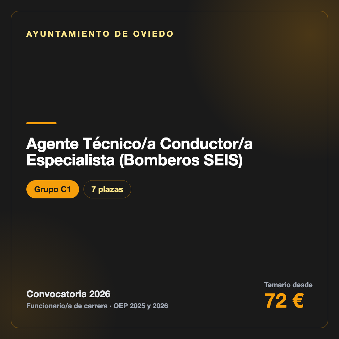 Agente Técnico/a Conductor/a Especialista (Bomberos SEIS) C1 · Ayuntamiento de Oviedo