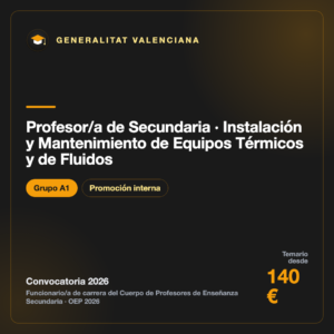 Profesor/a de Secundaria · Instalación y Mantenimiento de Equipos Térmicos y de Fluidos A1 · Generalitat Valenciana