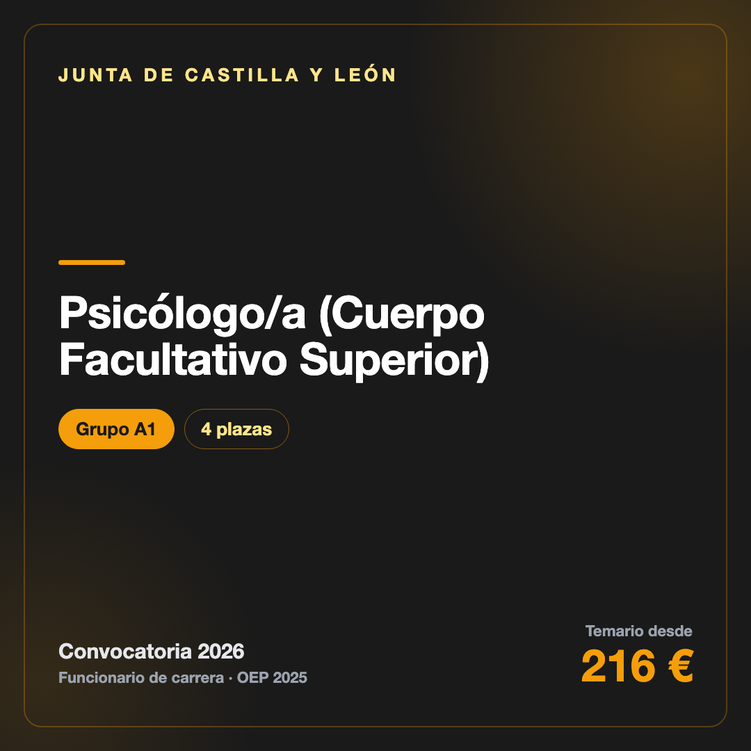 Psicólogo/a (Cuerpo Facultativo Superior) A1 · Castilla y León