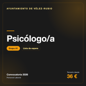 Psicólogo/a A1 · Ayuntamiento de Vélez-Rubio