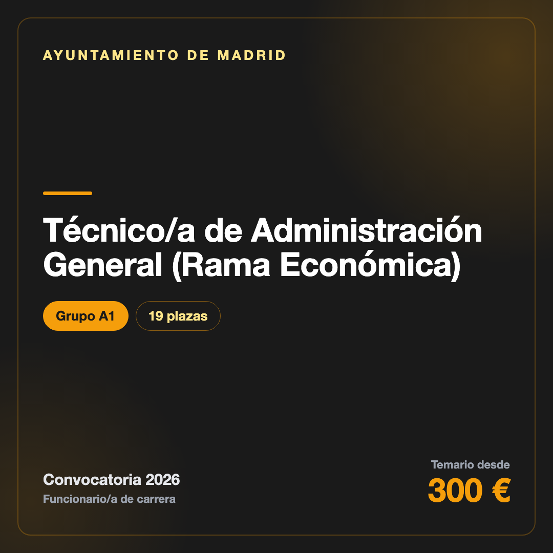 Técnico/a de Administración General (Rama Económica) A1 · Madrid