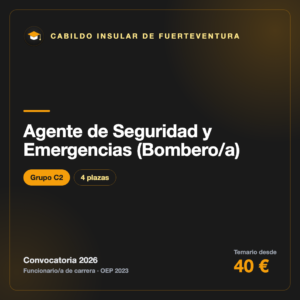 Agente de Seguridad y Emergencias (Bombero/a) C2 · Cabildo de Fuerteventura