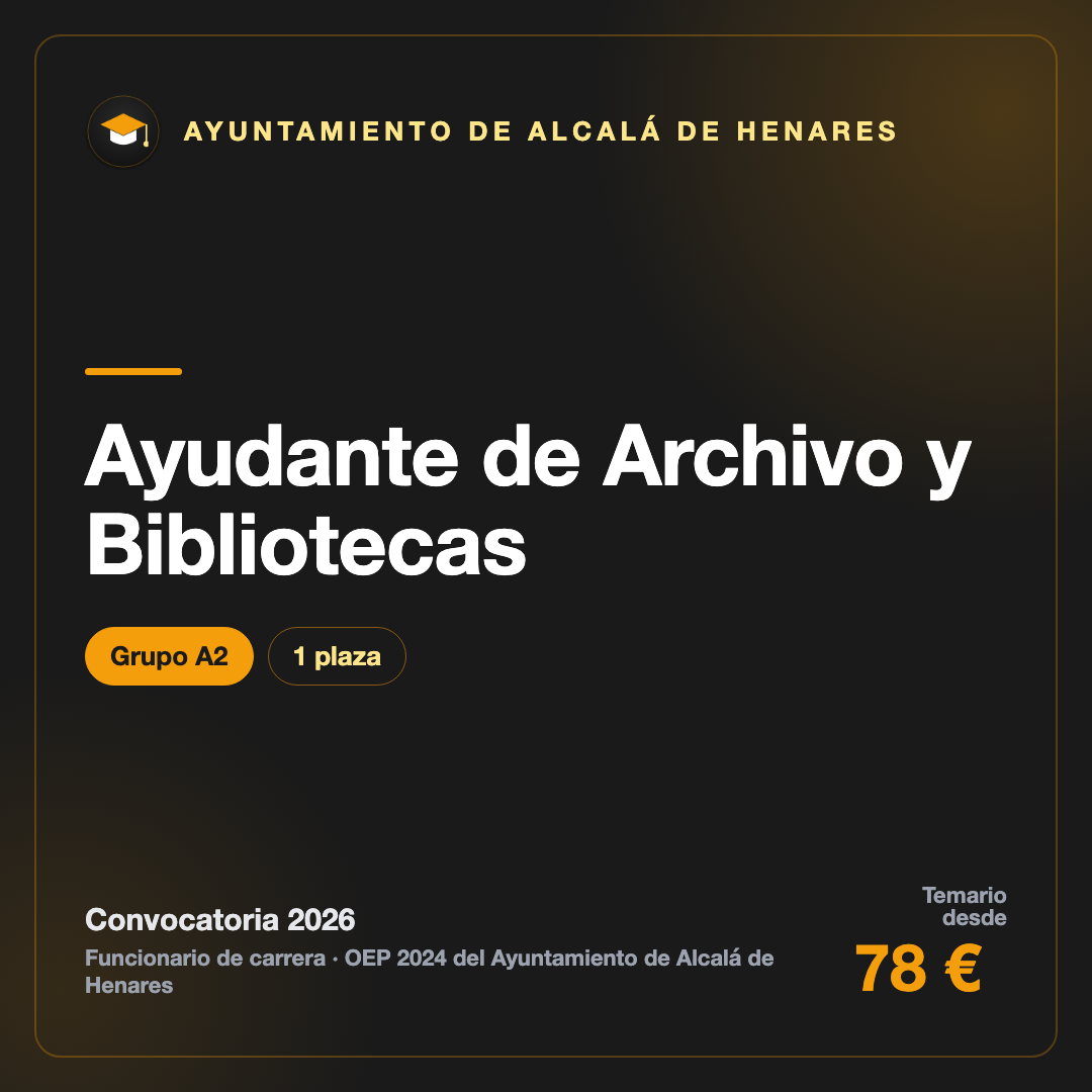 Ayudante de Archivo y Bibliotecas A2 · Ayuntamiento de Alcalá de Henares