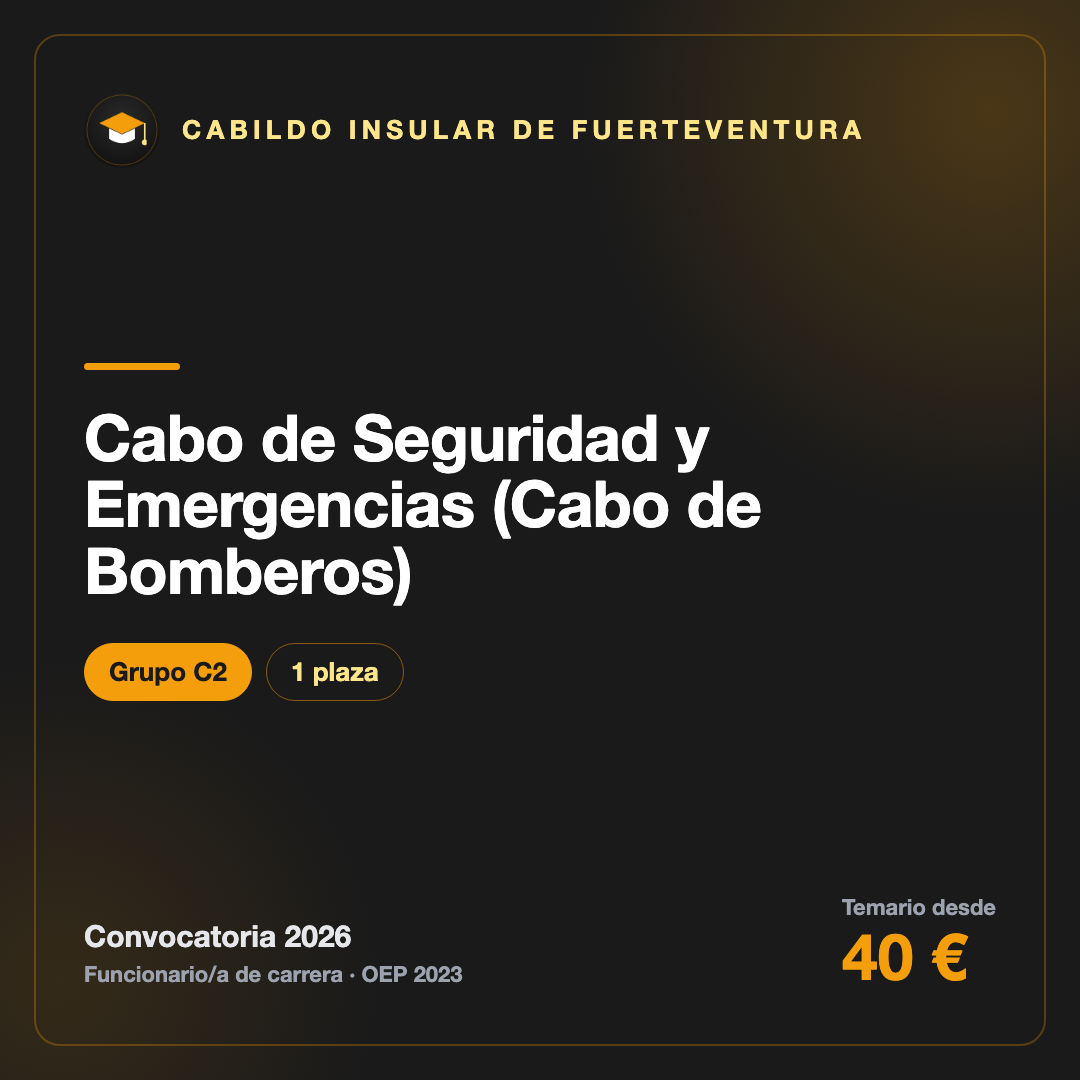 Cabo de Seguridad y Emergencias (Cabo de Bomberos) C2 · Cabildo de Fuerteventura