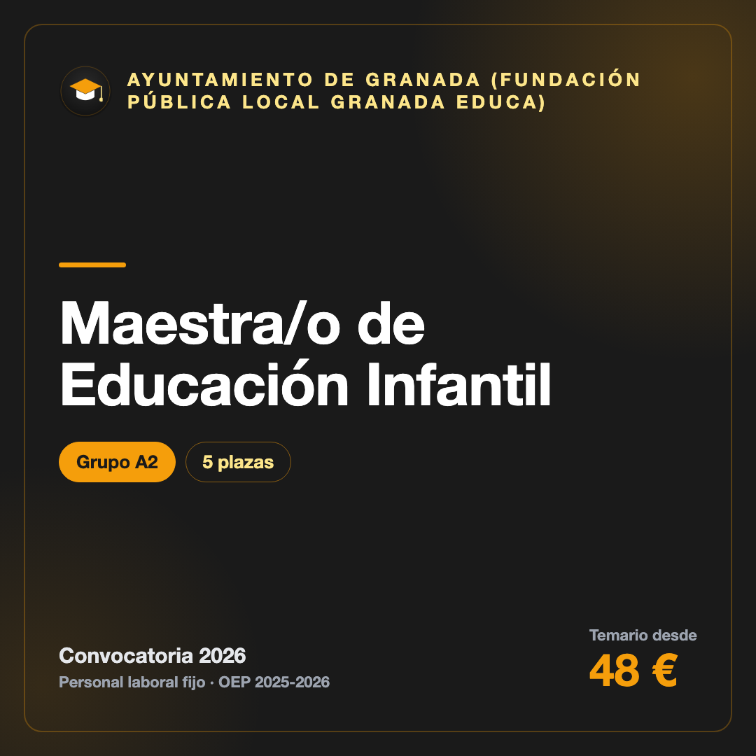 Maestra/o de Educación Infantil A2 · Fundación Granada Educa
