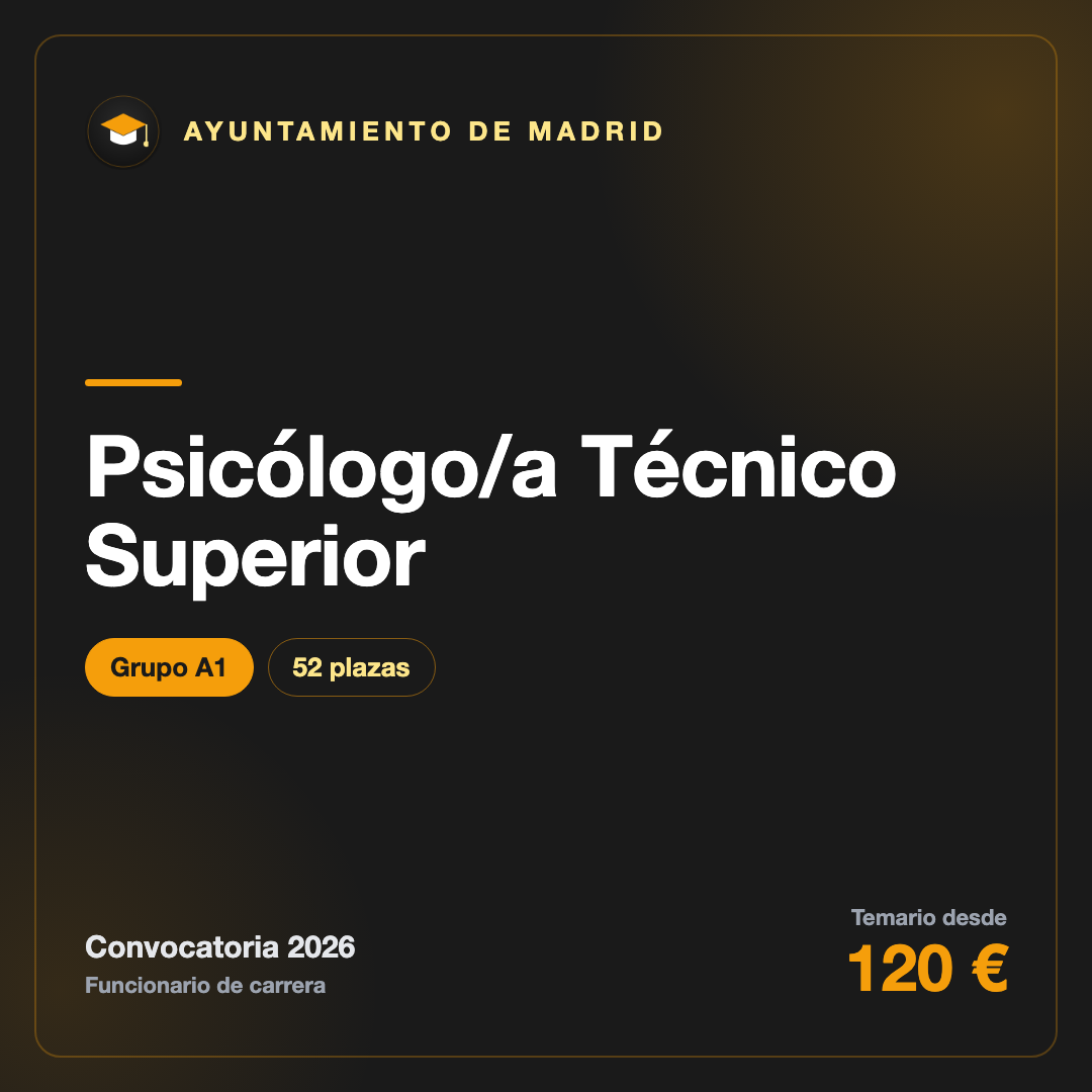 Psicólogo/a · Técnico Superior A1 · Ayuntamiento de Madrid