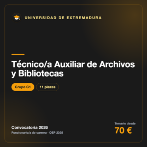 Técnico/a Auxiliar de Archivos y Bibliotecas C1 · Universidad de Extremadura