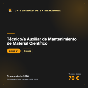 Técnico/a Auxiliar de Mantenimiento de Material Científico C1 · Universidad de Extremadura