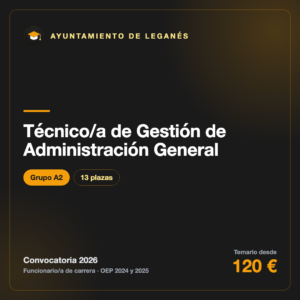 Técnico/a de Gestión de Administración General A2 · Ayuntamiento de Leganés