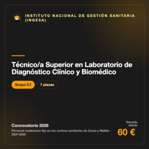 Técnico/a Superior en Laboratorio de Diagnóstico Clínico y Biomédico C1 · INGESA Ceuta y Melilla