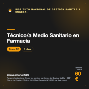 Técnico/a Medio Sanitario en Farmacia C2 · INGESA Ceuta y Melilla