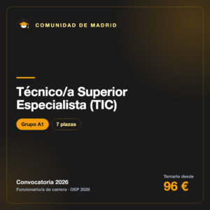 Técnico/a Superior Especialista (TIC) A1 · Comunidad de Madrid