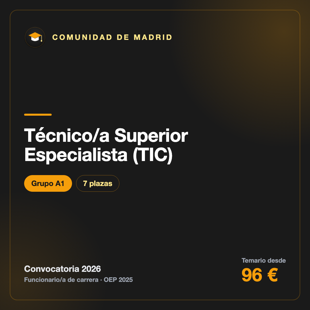 Técnico/a Superior Especialista (TIC) A1 · Comunidad de Madrid